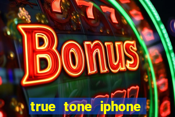 true tone iphone economiza energia